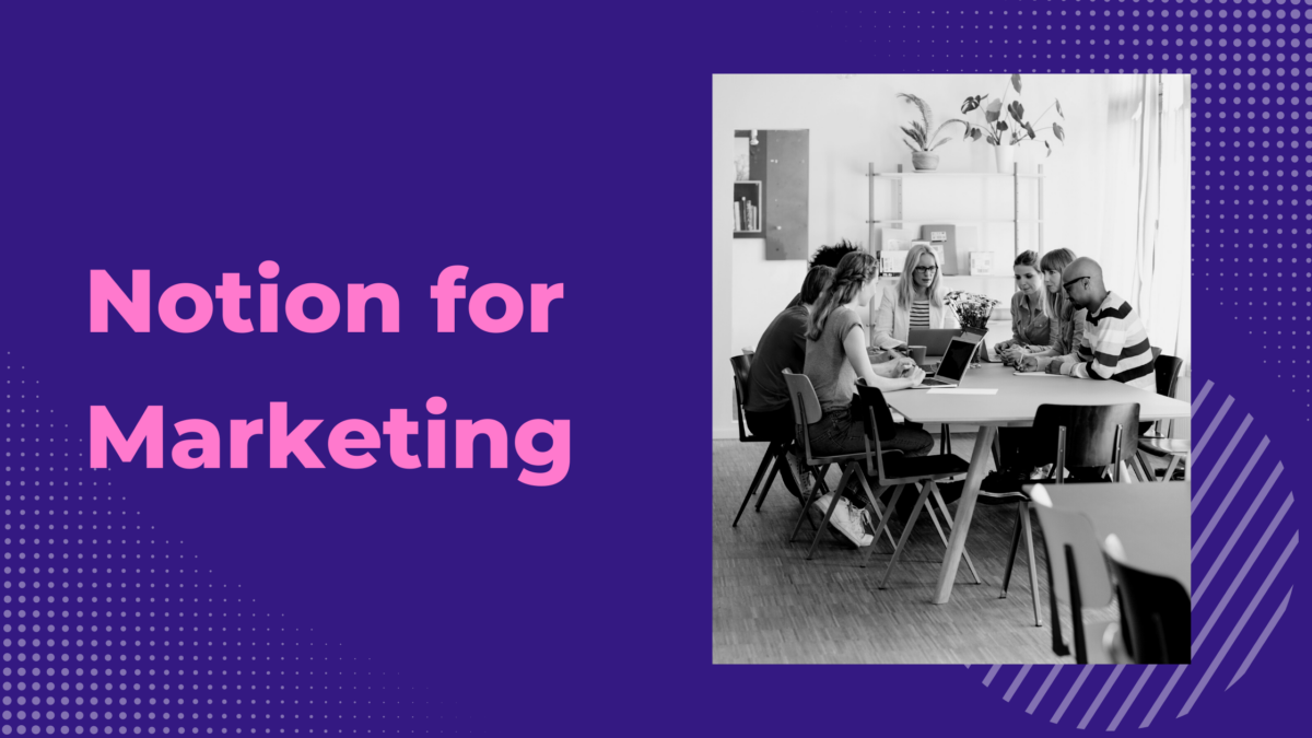 Notion for Marketing