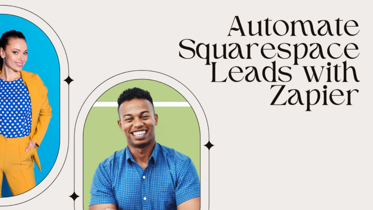 Automate Squarespace Leads with Zapier - Create with Notion